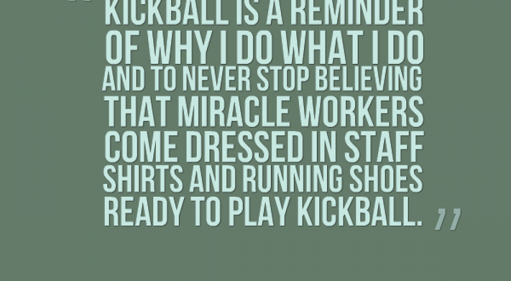 Diego kickball quote