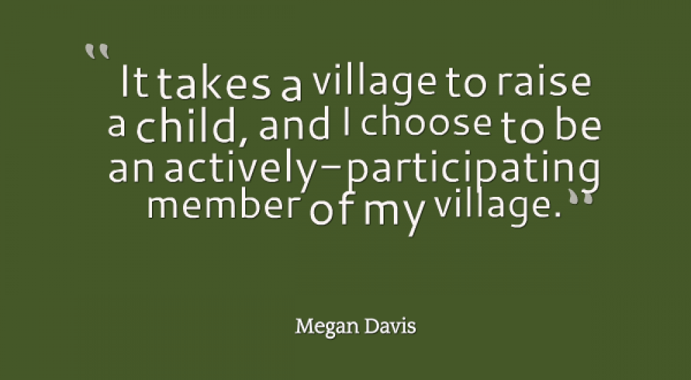 Megan Quote Takes a Village