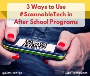 3-Ways-to-Use-ScannableTech-in-After-School-Programs