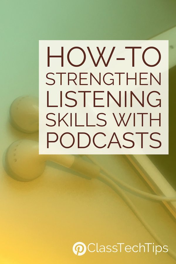 Strengthen Listening Skills with Podcasts