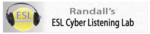 Randall’s ESL Cyber Listening Lab