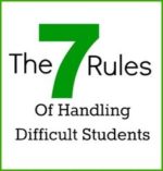 7 Rules of Handling Difficult Students