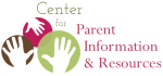 Center for Parent Information & Resources