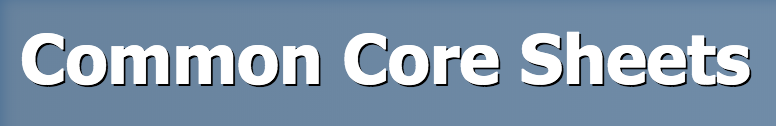 Common Core Sheets