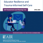 Educator Resilience and Trauma-Informed Self-Care