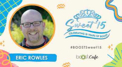 BOOST Sweet 15 – Meet BOOST Ambassador Eric Rowles!