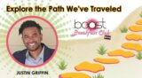 Let’s Journey with Justin Griffin: Explore the Path We’ve Traveled