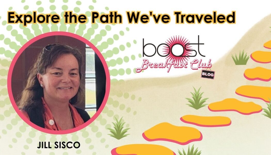 Let’s Journey with Jill Sisco: Explore the Path We’ve Traveled