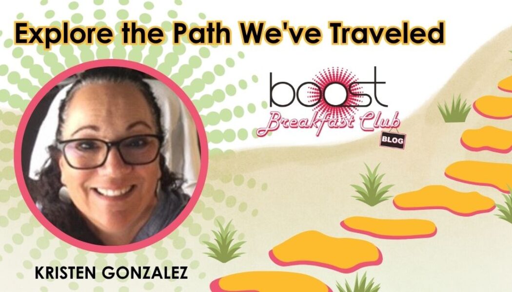 On the Trail with Kristen Gonzalez: Explore the Path We’ve Traveled